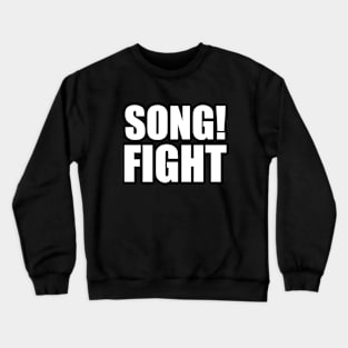 Song Fight! Crewneck Sweatshirt